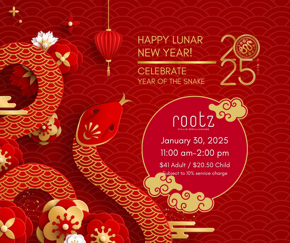 Lunar New Year Lunch Buffet January 30, 2025 Rootz Hill's